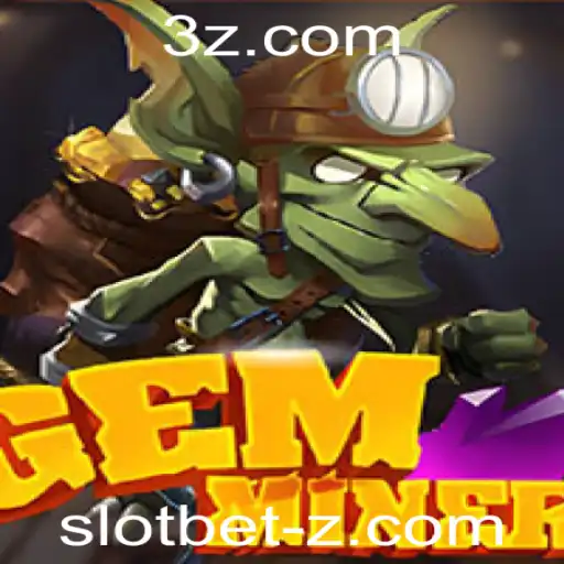 Descubra o Fascinante Mundo do GemMiner: Aventura e Estratégia no Slot Bet