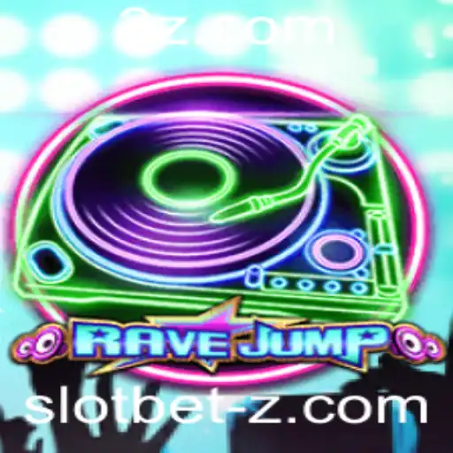 RaveJump: A Experiência Imersiva no Mundo do Slot Bet